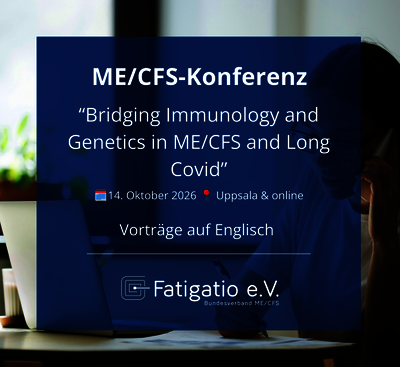 ME/CFS-Konferenz "Bridging Immunology and Genetics in ME/CFS and Long Covid" in Uppsala und online